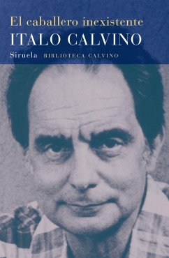 El caballero inexistente - Calvino, Italo