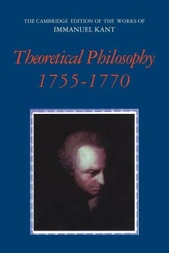 Theoretical Philosophy, 1755 1770 - Kant, Immanuel