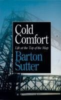 Cold Comfort - Sutter, Barton