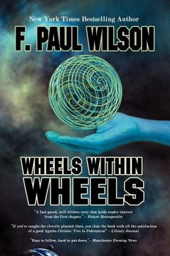 Wheels Within Wheels - Wilson, F. Paul