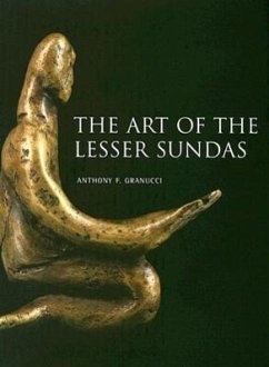 The Art of Lesser Sundas - Granucci, Anthony F.