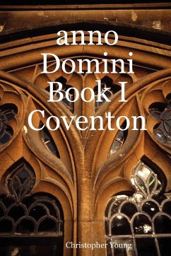 Anno Domini Book I Coventon - Young, Christopher