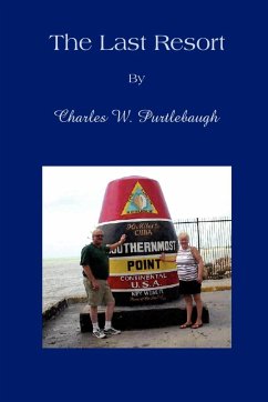 The Last Resort - Purtlebaugh, Charles W.