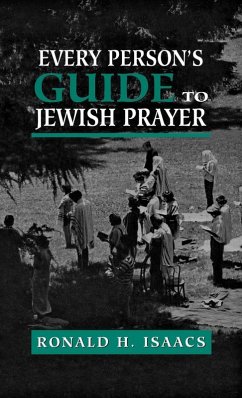 Every Person's Guide to Jewish Prayer - Isaacs, Ronald H.