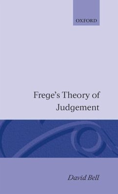 Frege's Theory of Judgement - Bell, David