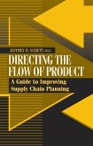 Directing the Flow of Product: A Guide to Improving Supply Chain Planning