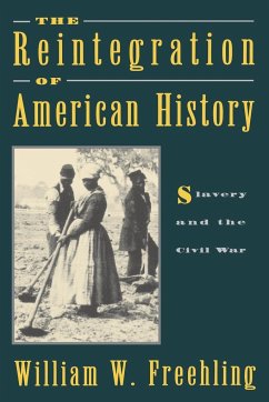 The Reintegration of American History - Freehling, William W.