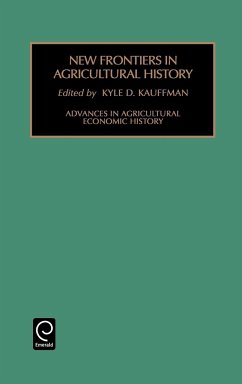 New Frontiers in Agricultural History - Kauffman, K.D. (ed.)