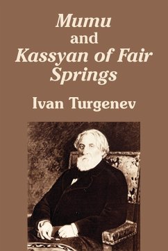 Mumu and Kassyan of Fair Springs - Turgenev, Ivan