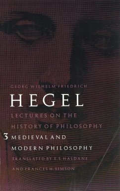 Lectures on the History of Philosophy, Volume 3 - Hegel, Georg Wilhelm Friedrich