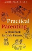 Practical Parenting: A Handbook for Irish Parents