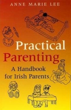 Practical Parenting: A Handbook for Irish Parents - Lee, Anne Marie