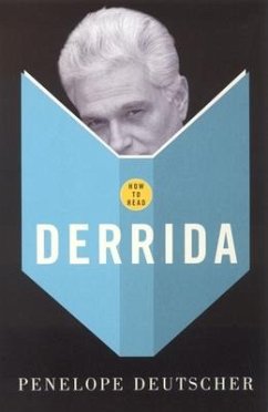 How To Read Derrida - Deutscher, Penelope