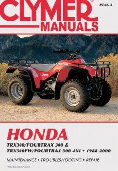 Honda TRX300/Fourtrax 300 & TRX300FW/Fourtrax 300 4x4 (1988-2000) Clymer Repair Manual - Haynes Publishing