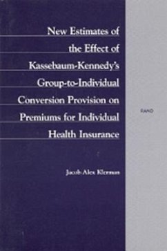 New Estimates of the Effect of Kassebaum-Kennedy's Group-To-Individual Conversion Provision on Premiums for Individual Health Insurance - Klerman, Jacob Alex