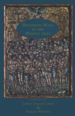 Becoming Male in the Middle Ages - Cohen, Jeffrey Jerome / Wheeler, Bonnie (eds.)