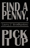 Find a Penny, Pick It Up Find a Penny, Pick It Up