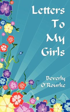 Letters To My Girls - O'Rourke, Beverly