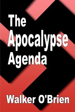 The Apocalypse Agenda - O'Brien, Walker