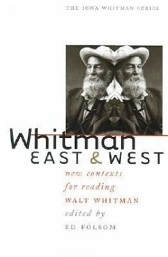 Whitman East & West: New Contexts for Reading Walt Whitman