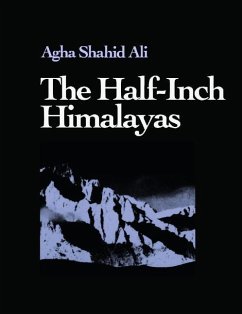 The Half-Inch Himalayas - Ali, Agha Shahid