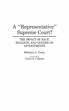 A Representative Supreme Court? The Impact of Race, Religion, and Gender on Appointments - Perry, Barbara