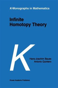 Infinite Homotopy Theory - Baues, Hans-Joachim;Quintero, A.