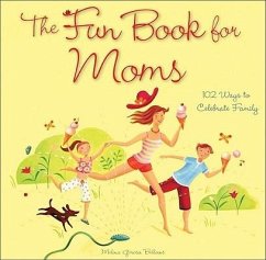 The Fun Book for Moms - Bellows, Melina Gerosa