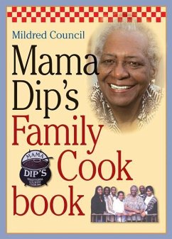 Mama Dip's Family Cookbook - Council, Mildred