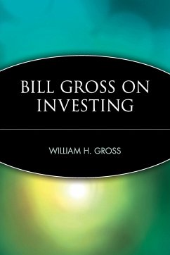 Bill Gross on Investing - Gross, William H.