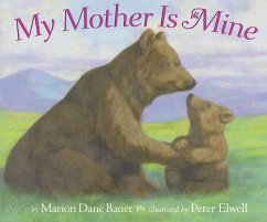 My Mother Is Mine - Bauer, Marion Dane