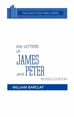 The Letters of James and Peter - Barclay, William