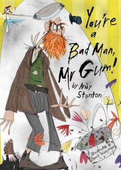 You're a Bad Man, Mr. Gum! - Stanton, Andy