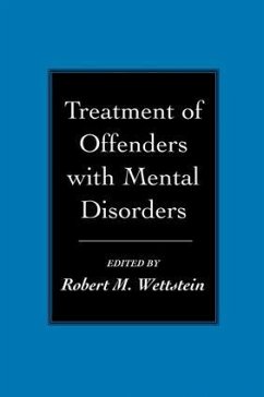 Treatment of Offenders with Mental Disorders - Wettstein, Robert M.