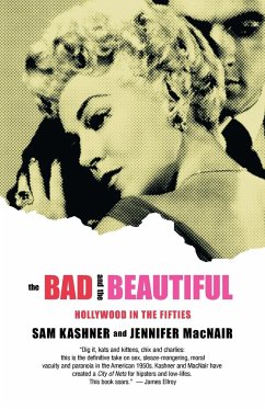 The Bad and the Beautiful - Kashner, Sam; Macnair, Jennifer