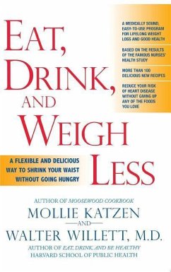 Eat, Drink, and Weigh Less - Katzen, Mollie; Willett, Walter