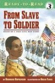 From Slave to Soldier