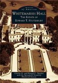 Whitemarsh Hall: The Estate of Edward T. Stotesbury