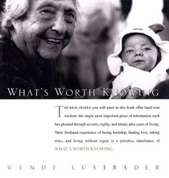 What's Worth Knowing - Lustbader, Wendy