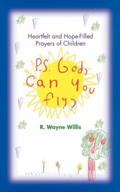 P.S. God, Can You Fly? - Willis, Wayne R.; Willis, R. Wayne