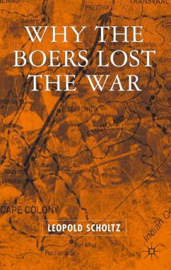 Why the Boers Lost the War - Scholtz, L.