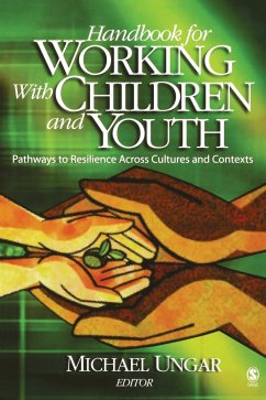 Handbook for Working with Children and Youth - Ungar, Michael