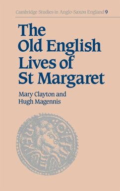 The Old English Lives of St Margaret - Clayton, Mary; Mary, Clayton; Hugh, Magennis