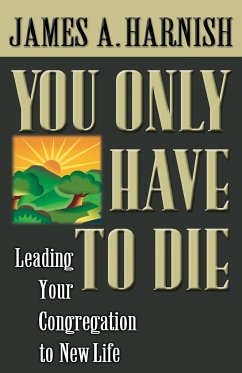 You Only Have to Die
