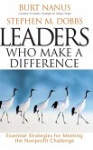Leaders Who Make a Difference: Essential Strategies for Meeting the Nonprofit Challenge