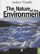 The Nature of the Environment - Goudie, Andrew S