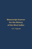 Manuscript Sources for the History of the West Indies