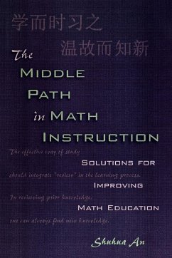 The Middle Path in Math Instruction - An, Shuhua