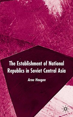 The Establishment of National Republics in Soviet Central Asia - Haugen, A.
