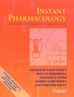 Instant Pharmacology - Saeb-Parsy, Kourosh; Assomull, Ravi G; Khan, Fakhar Z; Saeb-Parsy, Kasra; Kelly, Eamonn